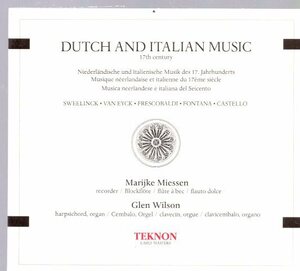 Dutch And Italian Music: Miessen(Rec), Wilson(Org)