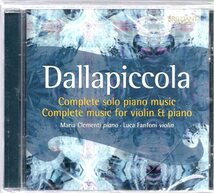 ダラピッコラ：ピアノ独奏曲集、ヴァイオリンとピアノのための作品集　ファンフォーニ（ヴァイオリン）、クレメンティ（ピアノ）_画像1