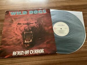 LP レコード ◆ WILD DOGS ワイルド・ドッグス / REIGN OF TERROR レイン・オブ・テラー / ST-73241 / Heavy Metal カット盤