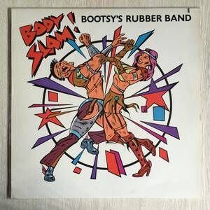 US 12inch ● BOOTSY'S RUBBER BAND　BOOTSY COLLINS ● BODY SLAM! / RATHER BE WITH YOU　P-Funk