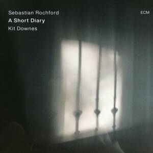 独 ECM ◎ SEBASTIAN ROCHFORD セバスチャン・ロックフォード ◎ A SHORT DIARY　スリーヴケース付　KIT DOWNES