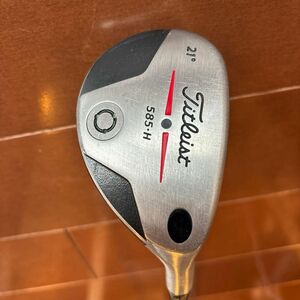 Titleist タイトリスト585H 21度 UT ユーティリティー S300