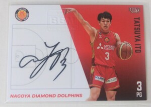 2023-24 BBM Bリーグ FAST BREAK 2nd Half 直筆サインカード 伊藤達哉 名古屋ダイヤモンドドルフィンズ 69枚限定