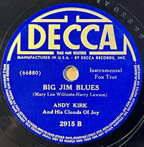 ANDY KIRK AND HIS COULDS OF JOY DECCA I Don't Stand A Ghost of A Chance With You/ Big Jim Blues