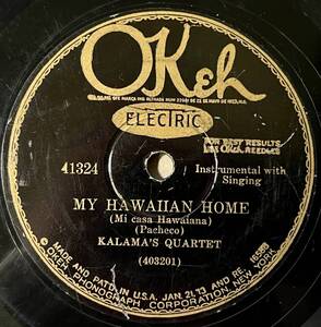 ◎ハワイアン◎KALAMA'S QUARTETTE OKEH My Hawaiian Home/ A Flower Lei