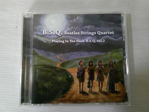 BT K1 送料無料◇B.S.Q. Beatles Strings Quartet Playing In The Dusk B.S.Q. vol.2　◇中古CD　