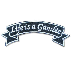 刺繍 アイロン ワッペン【Life is a Gamble/人生はギャンブル】黒 スラング 英語 単語 俗語 言葉 パッチ パッチ アップリケ アメカジの画像2