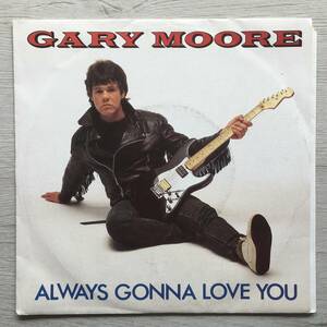 オランダ盤　GARY MOORE ALWAYS GONNA LOVE YOU 