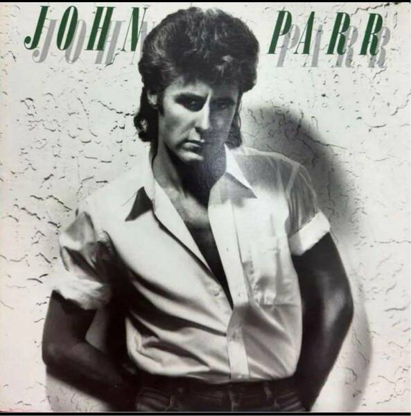 ジョン・パー JOHN PARR 輸入vinyl