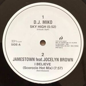 【非売品国内プロモ盤】D.J. MIKO / SKY HIGH JAMESTOWN FT. JOCELYN BROWN / I BELIEVE GROW SOUND / WHY 12インチ レコード