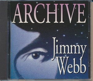 CD●ジミー・ウェッブ アーカイヴ 1970 to 1977　ベストアルバム JIMMY WEBB 輸入盤