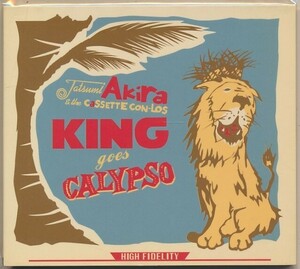 CD●巽朗 TATSUMI AKIRA & THE CASSETTE CON-LOS / KING GOES CALYPSO