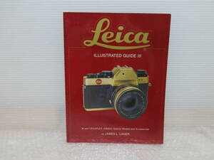 Leica Book ライカ　書籍 　本　ILLUSTRATED　GUIDEⅢ