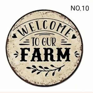 NO.10 ブリキ風看板　サインプレート　ラウンド丸型円形　ウェルカムボードWELCOME to our FARM