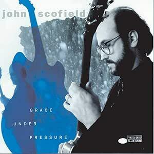 ●Grace Under Pressure / ジョン・スコフィールド ●中古CD●帯なし【同梱可】