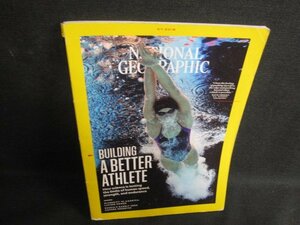 NATIONAL GEOGRAPHIC 2018.7 BUILDING A BETTER ATHLETE 折れ破れ日焼け有/SFQ