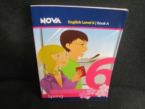 NOVA English Level 6 Book A　書込み大/TCB