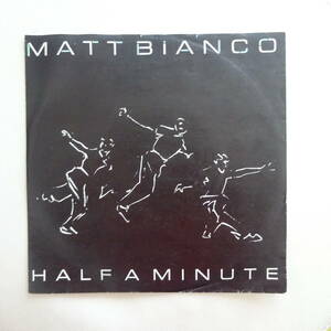 Matt Bianco - HALF A MINUTE * ドイツ盤 7inch ’84　サバービア 橋本徹 MURO ネオアコ