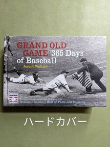 【洋書】『GRAND OLD GAME：365 Days of Baseball』Joseph Wallace ABRAMS 2004年 ◎MLB メジャーリーグ◎ ハードカバー