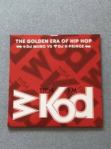 DJ MURO vs K-PRINCE / THE GOLDEN ERA OF HIP HOP WKOD