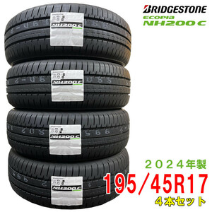 〔2024年製/在庫あり〕　ECOPIA NH200C　195/45R17 81W　4本セット　ブリヂストン　夏タイヤ