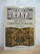 P74☆ 【 洋書 】 図録 アールデコの装飾金属工芸 ヘンリ・マルティニー Art Deco Ornamental Ironwork 1995年 Henri Martinie 240330_画像1