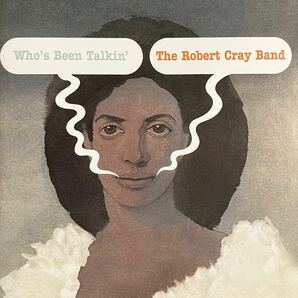 CD美品★Robert Cray Band / Who’s Been Talkin'★ロバート・クレイ・バンドの画像1