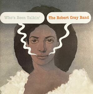 CD美品★Robert Cray Band / Who’s Been Talkin'★ロバート・クレイ・バンド