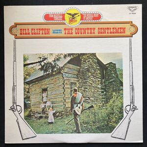 LP BILL CLIFTON MEETS THE COUNTRY GENTLEMEN / BILL CLIFTON MEETS THE COUNTRY GENTLEMEN