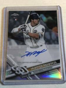 2017 Topps Chrome Hunter Renfroe Auto Refractor /499