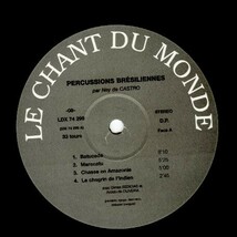 90sプレスフランス盤 Ney De Castro / Percussions Brsiliennes 【Le Chant Du Monde / LDX 74299】サンバ BATUCADA, CARNAVAL A RIO_画像2