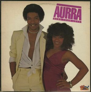 USオリジLP！Aurra / Send Your Love 81年【Salsoul Records / SA 8538】 サルソウル ファンク R&B Nasty Disposition Keep Doin' It