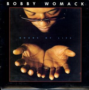 USオリジLP！Bobby Womack / Roads Of Life 79年【Arista / AB 4222】ボビー・ウーマック How Could You Break My Heart 収録 Leon Ware