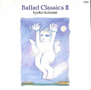 250002 Kyoko Koizumi: Kyoko Koizumi / Ballad Classics II: 2 (LP)