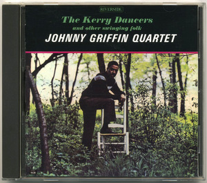 ジョニー・グリフィン【国内盤 CD】The JOHNNY GRIFFIN Quartet The Kerry Dancers | Riverside Records UCCO-99042 (ジャズの100枚 RVG