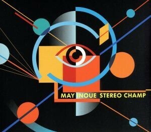 ＳＴＥＲＥＯ　ＣＨＡＭＰ／井上銘（ｇ）,類家心平（ｔｐ）,渡辺ショータ（ｋｅｙ、ｐ）,山本連（ｂ）,福森康（ｄｓ）