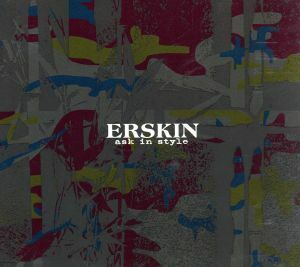 ａｓｋ　ｉｎ　ｓｔｙｌｅ／ＥＲＳＫＩＮ