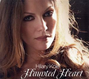 【輸入盤】Ｈａｕｎｔｅｄ　Ｈｅａｒｔ　／Ｈｉｌａｒｙ　Ｋｏｌｅ