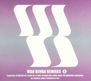 ＭＡＯ　ＤＥＮＤＡ　ＲＥＭＩＸＥＳ　１／傳田真央