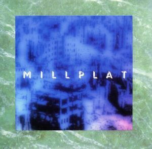 ＭＩＬＬＰＬＡＴ（紙ジャケット仕様）（ＳＨＭ－ＣＤ）／ＭＩＬＬＰＬＡＴ