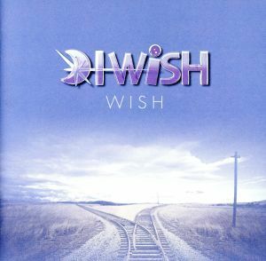 ウィッシュ／Ｉ　ＷｉＳＨ