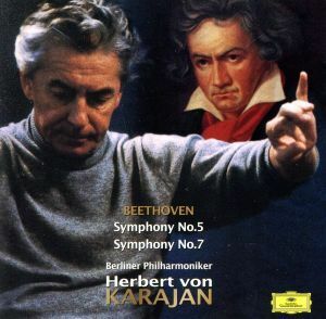 ベートーヴェン：交響曲第５番「運命」／第７番／ヘルベルト・フォン・カラヤン（ｃｏｎｄ）,ベルリン・フィルハーモニー管弦楽団