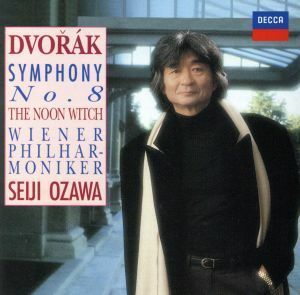ドヴォルザーク：交響曲第８番／小澤征爾,ウィーン・フィルハーモニー管弦楽団