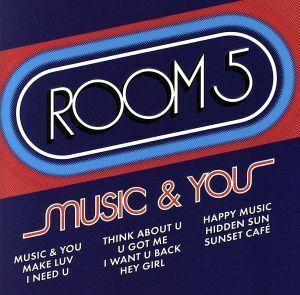 【輸入盤】Ｍｕｓｉｃ　＆　Ｙｏｕ：　ｔｈｅ　Ａｌｂｕｍ／Ｒｏｏｍ５