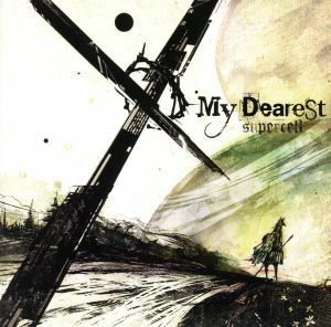 Ｍｙ　Ｄｅａｒｅｓｔ／ｓｕｐｅｒｃｅｌｌ