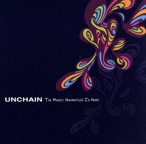 ＴＨＥ　ＭＵＳＩＣ　ＨＵＭＡＮＩＺＥＤ　ＩＳ　ＨＥＲＥ／ＵＮＣＨＡＩＮ