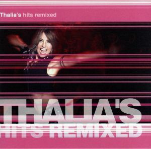 【輸入盤】Ｔｈａｌｉａ’ｓ　Ｈｉｔｓ　Ｒｅｍｉｘｅｄ／タリア