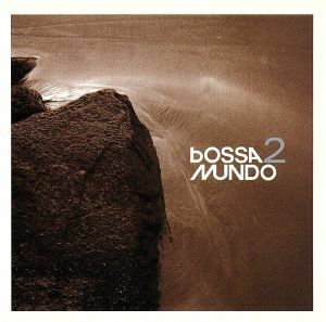 【輸入盤】Ｖｏｌ．　２－Ｂｏｓｓａ　Ｍｕｎｄｏ／ＢｏｓｓａＭｕｎｄｏ（アーティスト）