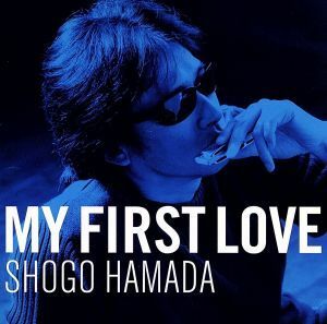 Ｍｙ　Ｆｉｒｓｔ　Ｌｏｖｅ／浜田省吾