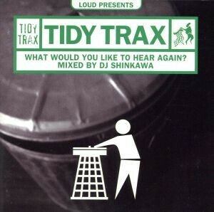 Ｌｏｕｄ　ｐｒｅｓｅｎｔｓ　ＴＩＤＹ　ＴＲＡＸ／Ｗｈａｔ　Ｗｏｕｌｄ　Ｙｏｕ　Ｌｉｋｅ　Ｔｏ　Ｈｅａ／（オムニバス）